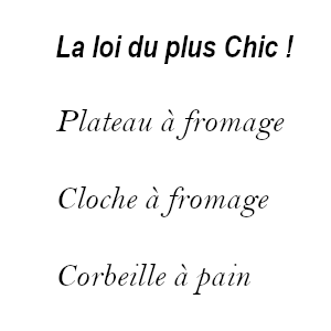 La loi du plus Chic